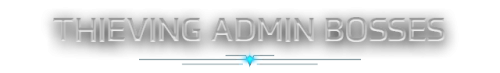 Thieving Admin Bosses Header.png