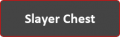 Slayer Chest Button.png